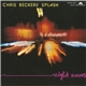 Chris Beckers' Splash - Night Moves